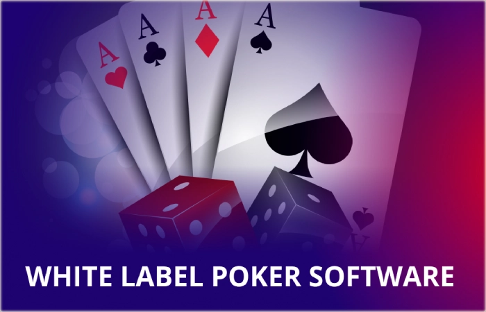 Key Characteristics of White-Label Poker Software